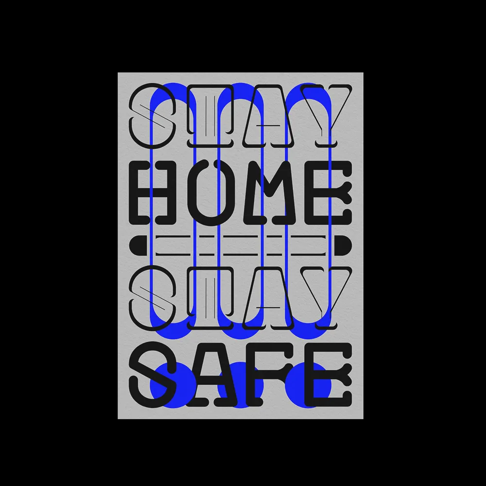 Typography artwork with the phrases 'STAY HOME STAY SAFE' overlayed by blue abstract shapes on a gray background.