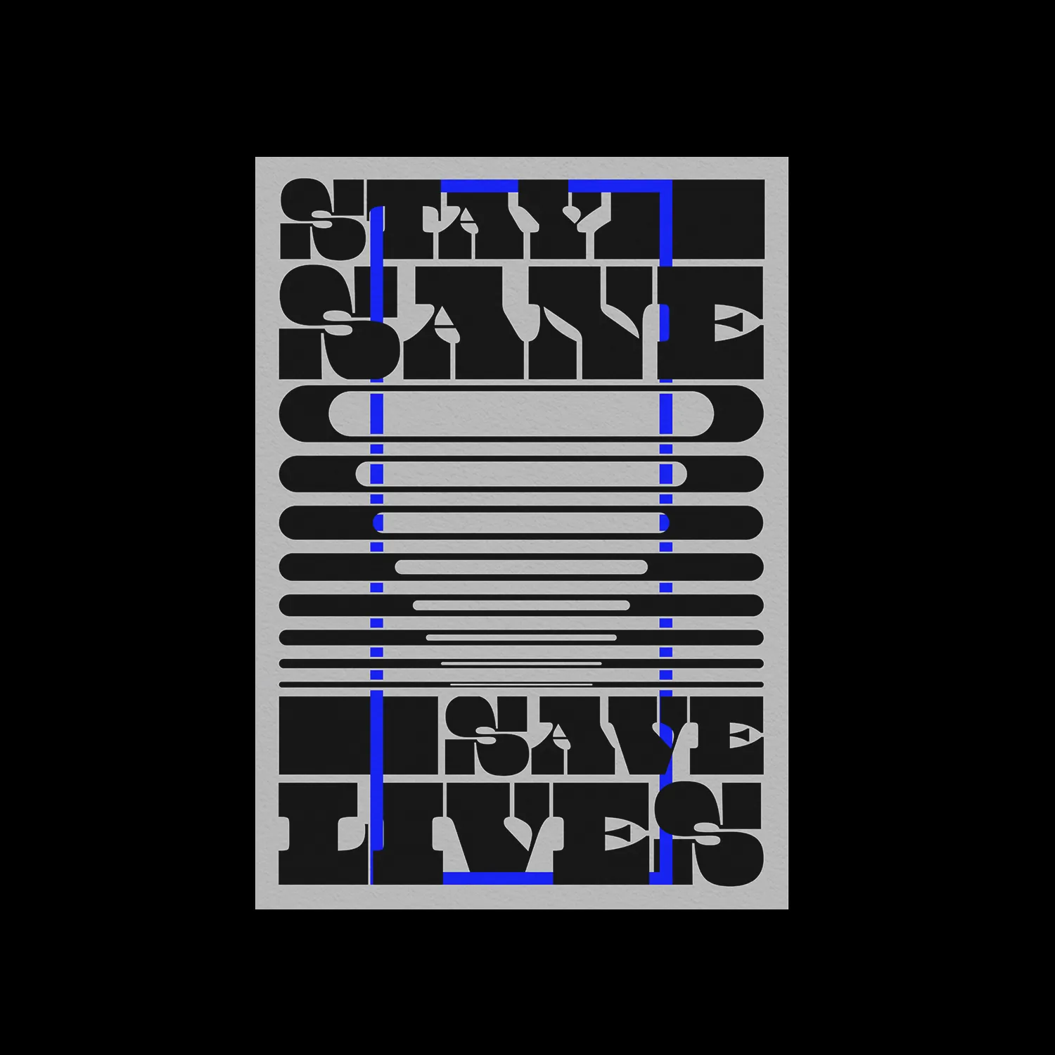 Poster with bold black text reading 'STAY SANE' at the top and 'SAVE LIVES' at the bottom, separated by horizontal black lines on a gray background with a blue rectangular border.